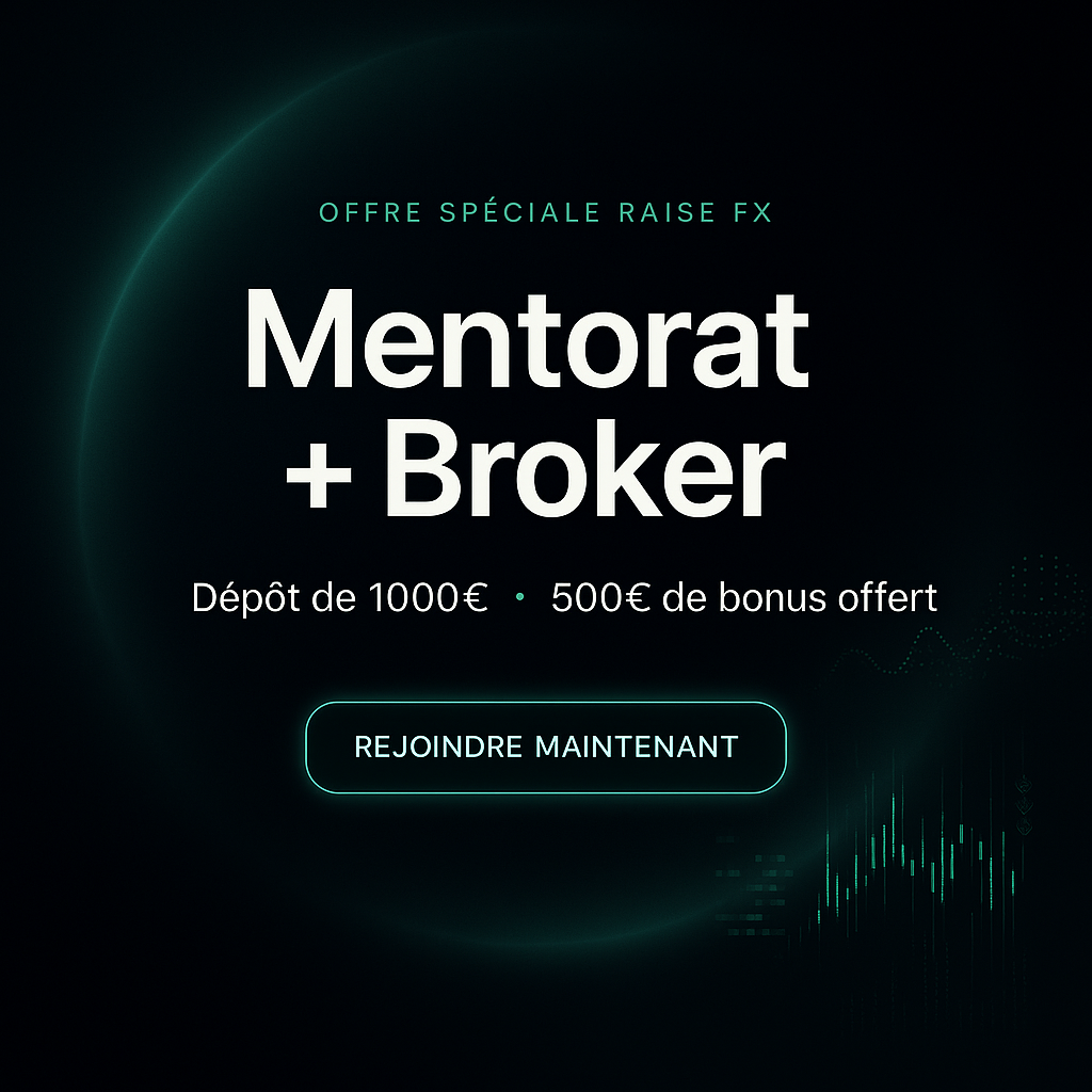 Mentorat + Broker – Offre Raise FX